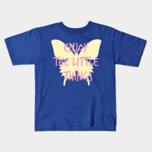 Enjoy the little things Kids T-Shirt